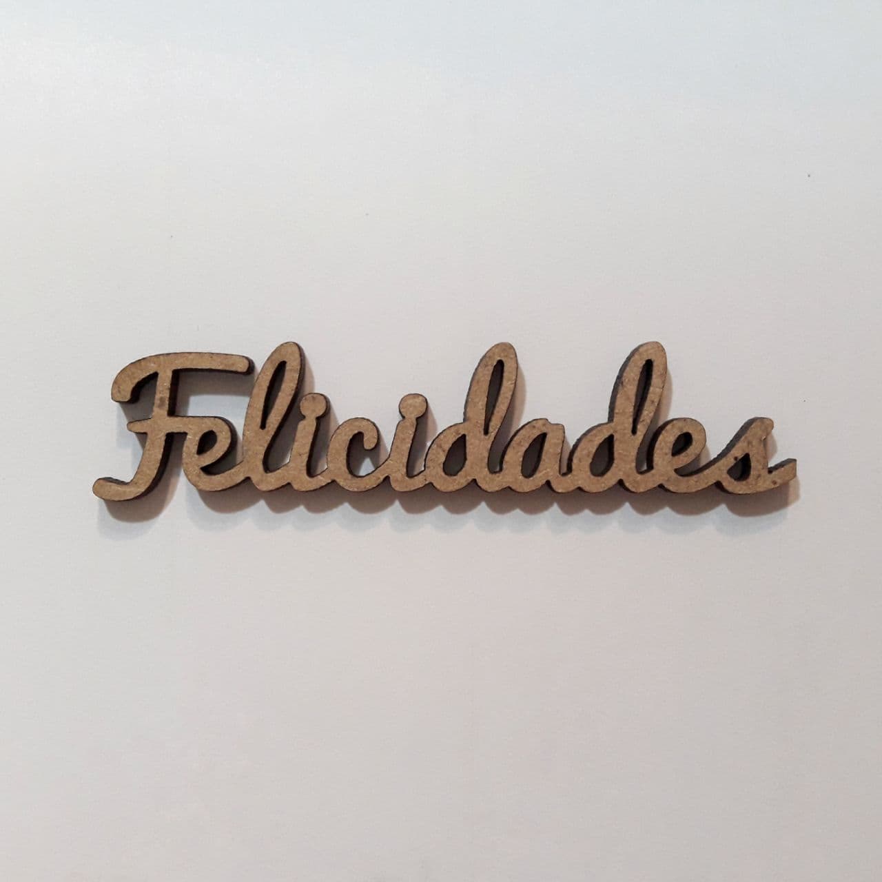 Maderita palabra Felicidades